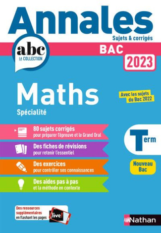 Annales BAC Mathématiques Term Spécialité. Sujets & corrigés, Edition 2023