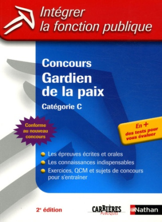 CONCOURS GARDIEN DE LA PAIX - N17 - CATEGORIE C - INTEGRER LA FONCTION PUBLIQUE - 2007