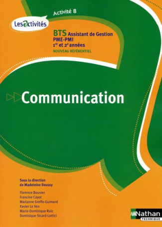 Communication BTS assistant de gestion PME-PMI 1re et 2e années. Activité 8