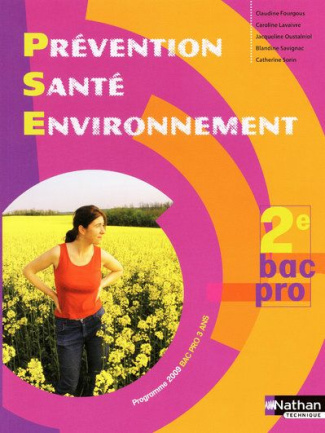 Prévention santé environnement 2e Bac Pro 3 ans. Programme 2009
