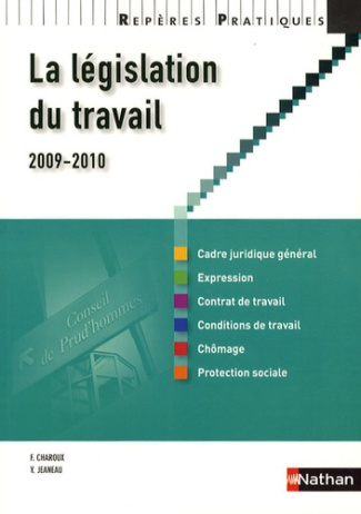 La législation du travail. Edition 2009-2010