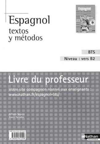 Espagnol textos y metodos BTS Niveau B2. Livre du professeur