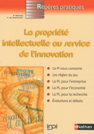 La propriete intellectuelle au service de l'innovation