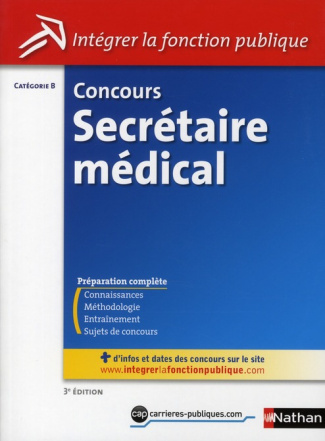 Concours secrétaire médicale, catégorie B. 3e édition