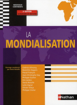 La mondialisation. 2e édition