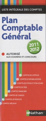 Plan comptable général. Liste intégrale des comptes, Edition 2011-2012