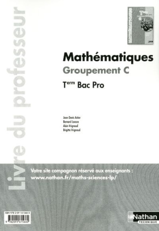 Mathématiques Tle Bac pro Groupement C. Livre du professeur, programme 2011