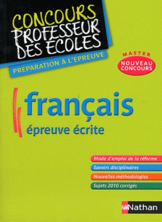 Français épreuve écrite. Master, nouveau concours, Edition 2012