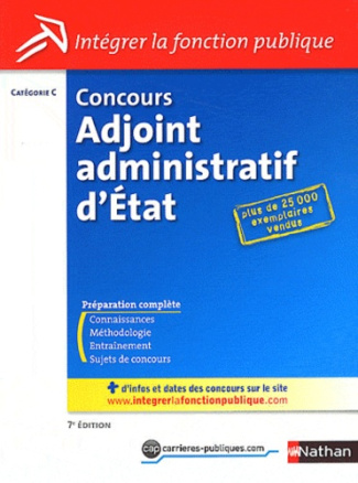 CONCOURS ADJOINT ADMINISTRATIF D ETAT CATEGORIE C N02 (INTEGRER LA FONCTION PUBLIQUE) 2012