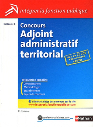 CONCOURS ADJOINT ADMINISTRATIF TERRITORIAL N08 CATEGORIE C (INTEGRER LA FONCTION PUBLIQUE) 2012