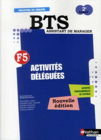 Activités déléguées F5 Activités professionnelles de synthèse 2e année BTS assistant de manager. Edi