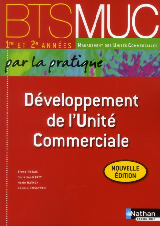 Développement de l'unité commerciale BTS MUC par la pratique 1re et 2e années