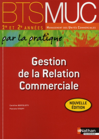 Gestion de la Relation Commerciale BTS MUC 1re et 2e années