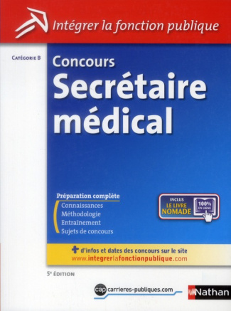 Concours Secrétaire médical. Catégorie B, 5e édition