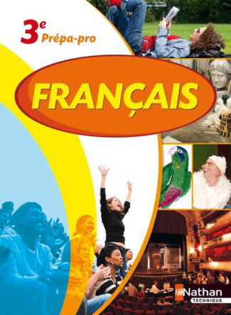 Français 3e prépa-pro. Programme 2012