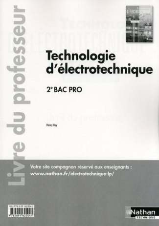 Technologie d'électrotechnique 2e Bac Pro. Livre du professeur