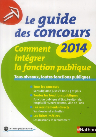 GUIDE DES CONCOURS N19 COMMENT INTEGRER LA FONCTION PUBLIQUE 2013/2014