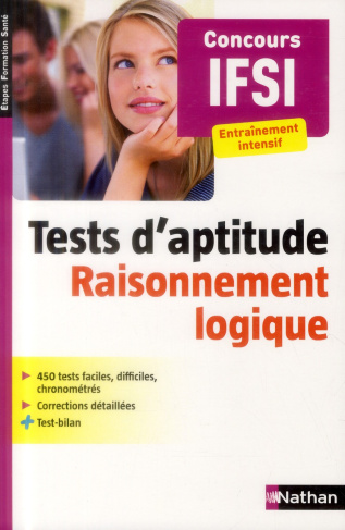 Tests d'aptitude Raisonnement logique. Concours IFSI