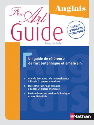 THE ART GUIDE UN GUIDE DE REFERENCE DE L'ART BRITANNIQUE ET AMERICAIN