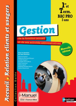 Gestion de la fonction accueil et de ses activités administratives 1re et Tle Bac pro ARCU