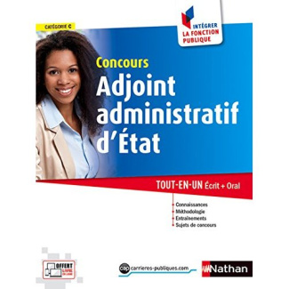 CONCOURS ADJOINT ADMINISTRATIF D'ETAT CATEGORIE C INTEGRER LA FONCTION PUBLIQUE LIVRE