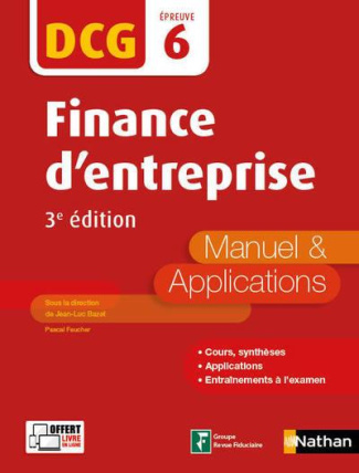 Finance d'entreprise DCG 6. Manuel & applications, 3e édition