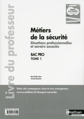 Bac Pro Métiers de la sécurité. Livre du professeur (Tome 1)