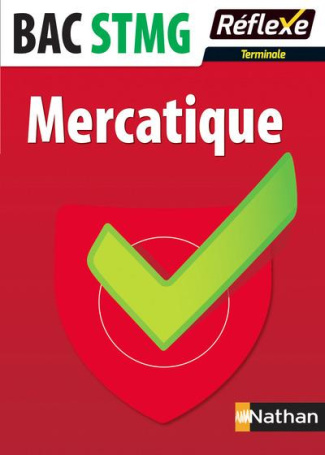 Mercatique BAC STMG Tle. Avec sujet 2016 corrigé et commenté
