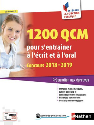1200 QCM POUR S'ENTRAINER A L'ECRIT ET A L'ORAL 2018-2019 NUMERO 5 (INTEGRER FONCTION PUBLIQUE) 2018