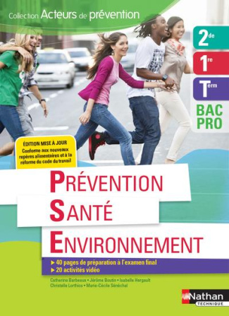Prévention santé environnement 2de 1re Tle Bac Pro Acteurs de prévention. Edition 2018