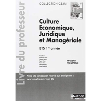 Culture économique, juridique et managériale BTS 1re année. Livre du professeur, Edition 2018
