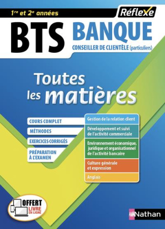 BTS Banque Conseiller de clientèle (particuliers). Toutes les matières, Edition 2018