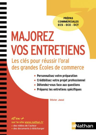 Majorez vos entretiens. Les clés pour réussir l'oral des grandes Ecoles de commerce, Edition 2018