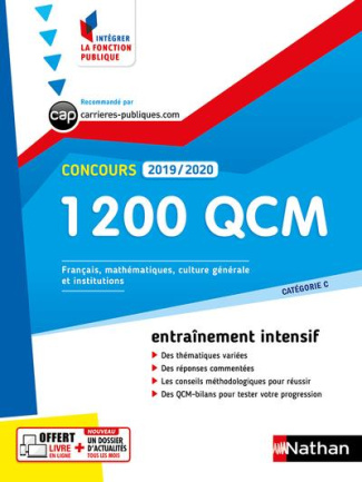 1 200 QCM pour réussir l'écrit et l'oral. Catégorie C, Français, Mathématiques, Culture générale, Co