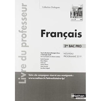 Français 2de Bac Pro Dialogues. Livre du professeur, Edition 2019