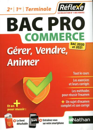 Gérer, Vendre, Animer 2de 1re Tle Bac Pro commerce. Edition 2020-2021
