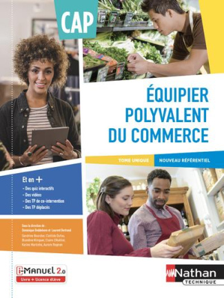 Equipier polyvalent du commerce CAP. Tome unique, nouveau référentiel. Avec une licence élève, Editi