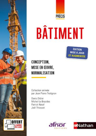 Bâtiment. Conception, mise en oeuvre, normalisation, Edition revue et augmentée