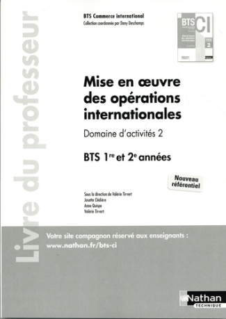 Mise en oeuvre des opérations internationales BTS CI 1re et 2e années. Domaine d'activités 2