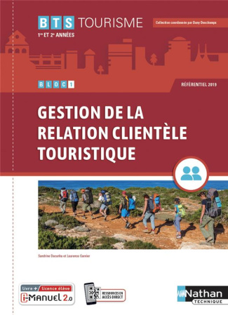 Bloc 1 Gestion de la relation clientèle touristique BTS Tourisme 1re et 2e années. Edition 2021