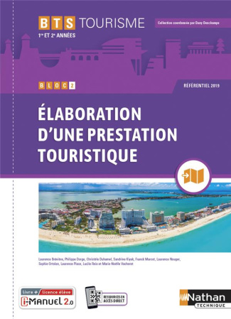 Bloc 2 Elaboration d'une prestation touristique BTS Tourisme 1re et 2e années. Edition 2021