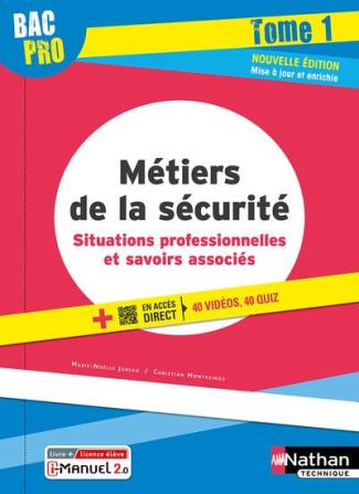 Métiers de la sécurité Bac pro. Situations professionnelles et savoirs associés Tome 1