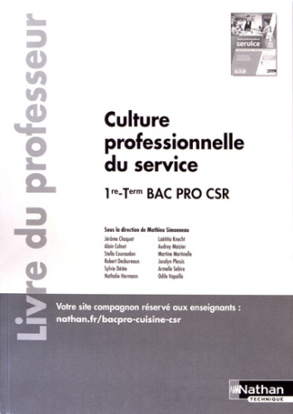 Culture professionnelle du service 1re/Tle Bac Pro CSR. Livre du professeur, Edition 2022