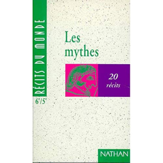 Les mythes. 20 récits