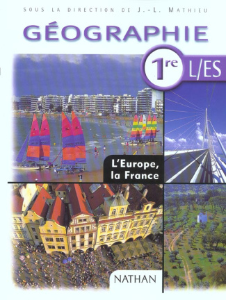 Géographie 1ère L/ES. L'Europe, la France