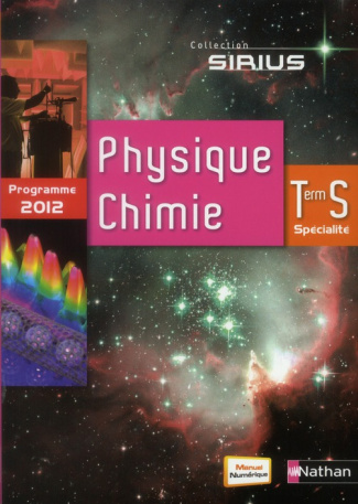 Physique-Chimie Tle S spécialité. Edition 2012