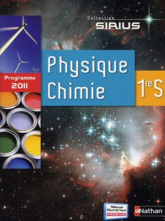 Physique Chimie 1e S. Edition 2011