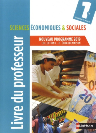 Sciences économiques & sociales 1re. Livre du professeur, Edition 2019