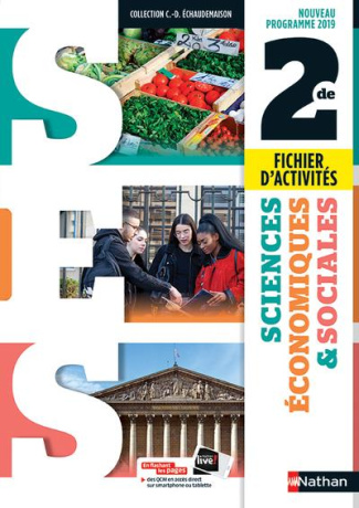 Sciences économiques & sociales 2de. Fichier d'activités, Edition 2019
