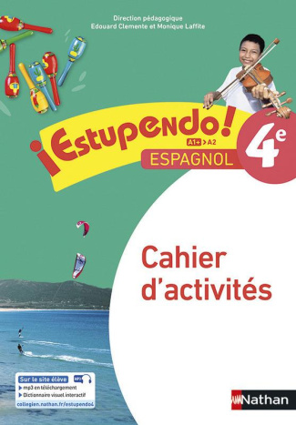 Espagnol 4e A1 -A2 Estupendo! Cahier d'activités, Edition 2017